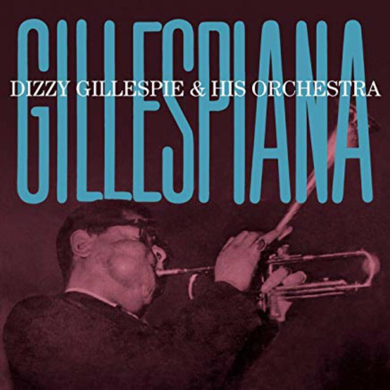 Picture of Dizzy Gillespie & His Orchestra - Gillespiana (Compositions By Lalo Schifrin)