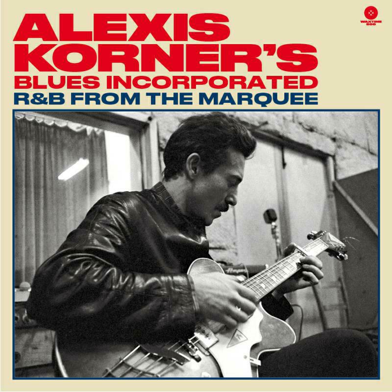 Picture of Alexis Korner's Blues Incorporated - R&B From The Marquee (Bonus Tracks)