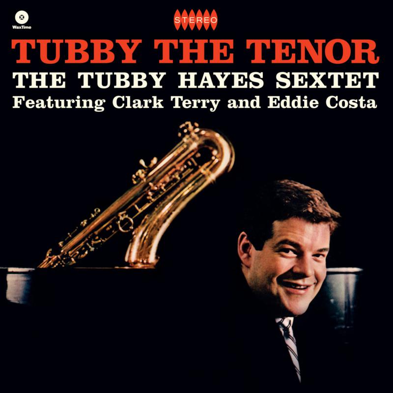 Picture of Tubby Hayes Sextet - Tubby The Tenor