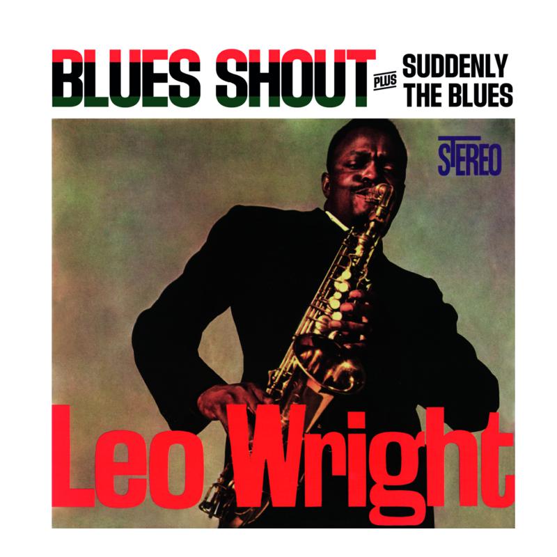 Picture of Leo Wright - Blues Shout + Suddenly The Blues