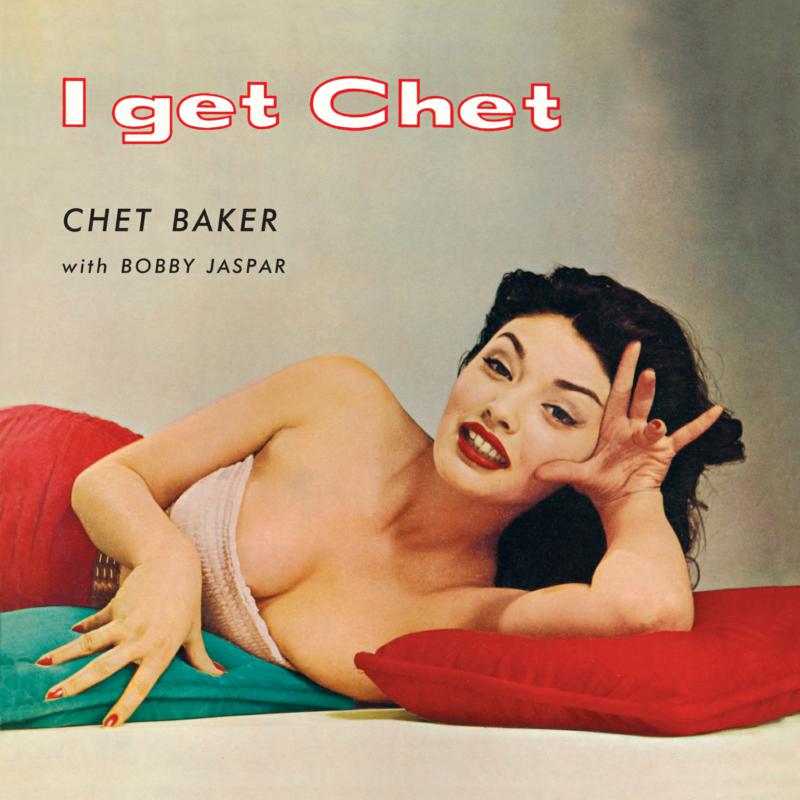 Picture of Chet Baker - I Get Chet