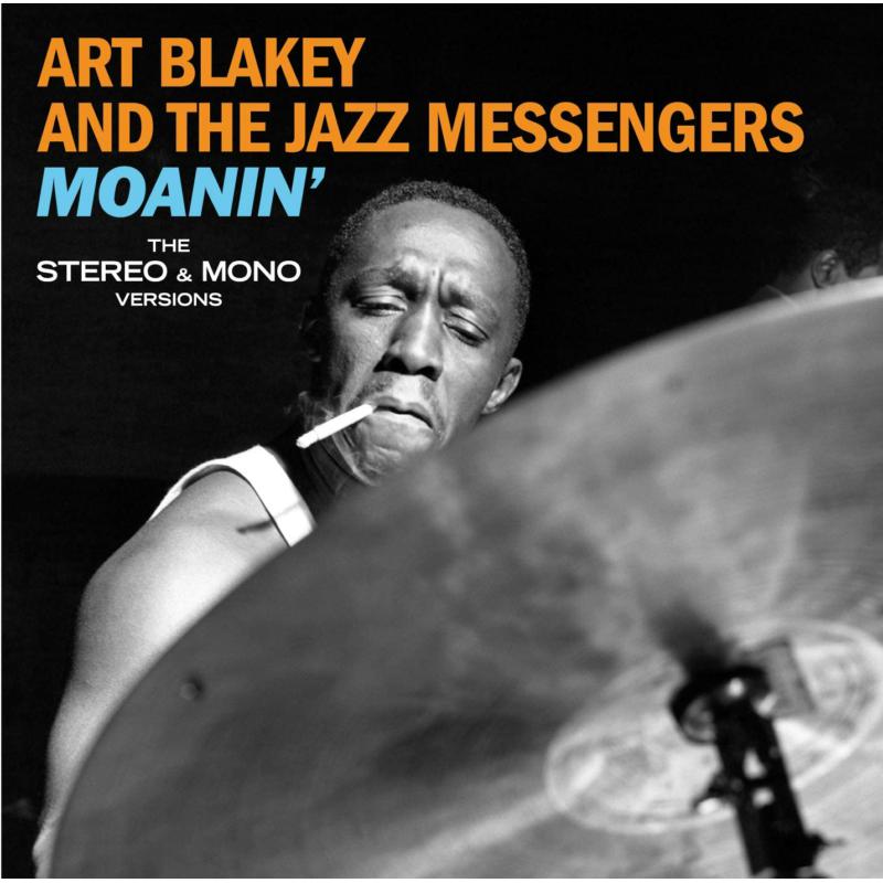 Picture of Art Blakey & The Jazz Messengers - Moanin' - The Mono & Stereo Versions