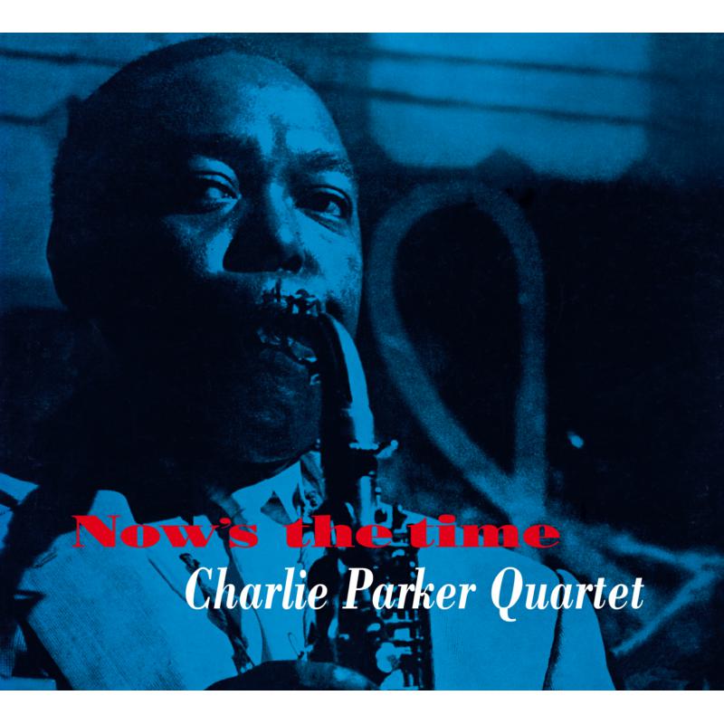 Picture of Charlie Parker Quintet - Now's The Time + 12 Bonus Tracks!