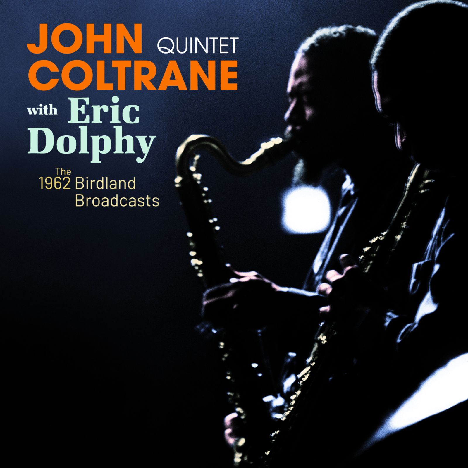 Picture of John Coltrane Quintet & Eric Dolphy - The Complete 1962 - Birdland Broadcasts