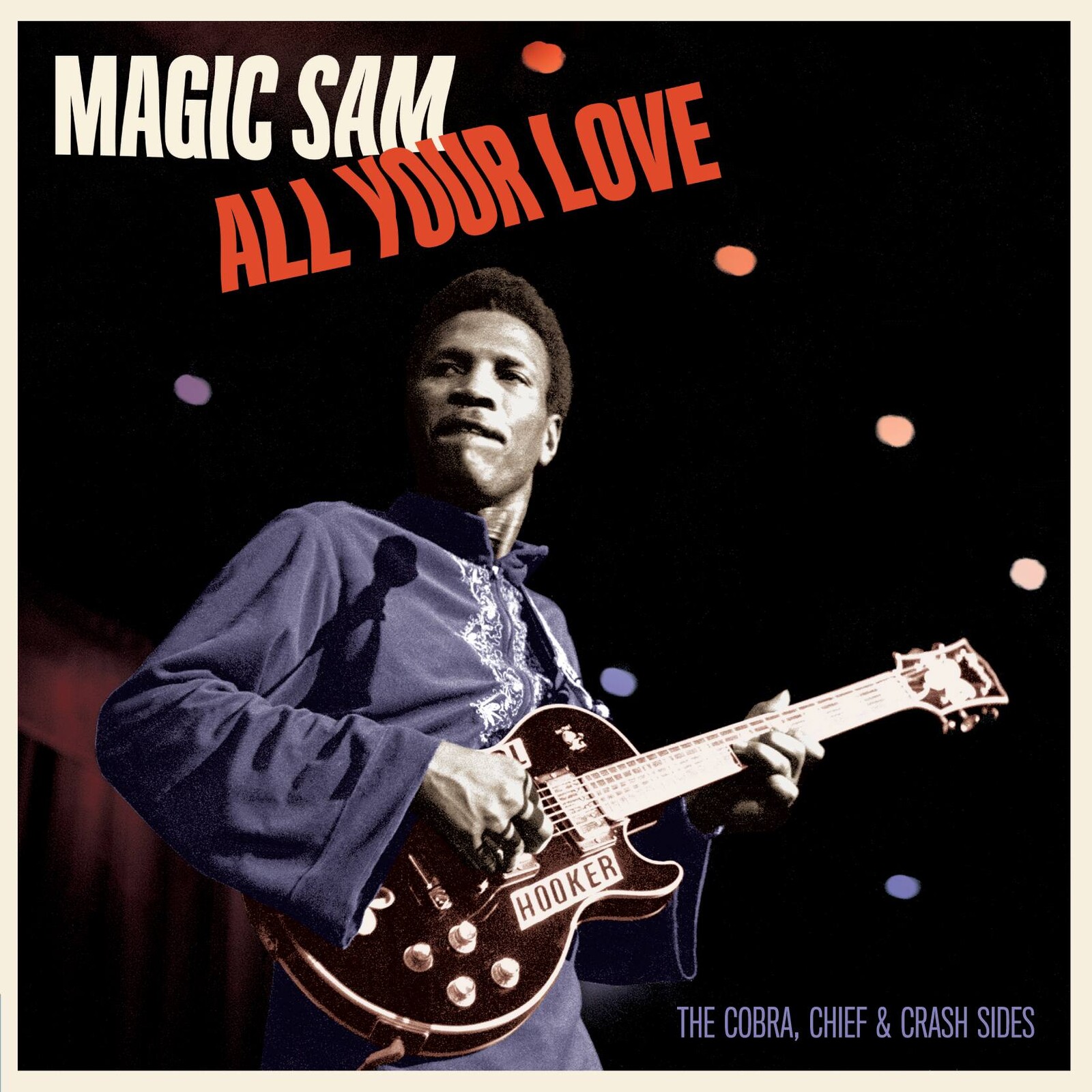 Picture of Magic Sam - All Your Love - The Cobra, Chief & Crash Sides