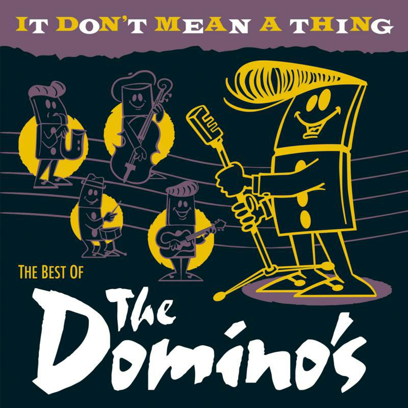 Picture of The Domino's - It Don't Mean A Thing - The Best Of