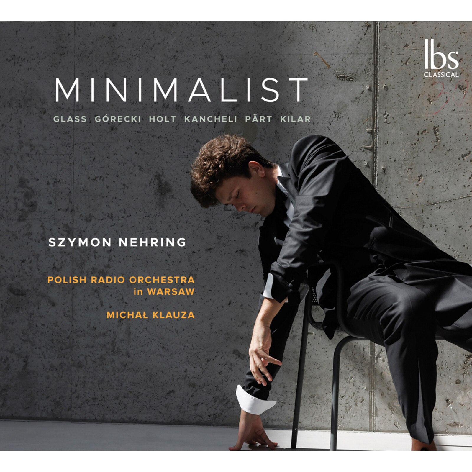 Picture of Szymon Nehring; Polish Radio Orchestra In Warsaw; Michal Klauza - Minimalist - Glass; Gorecki; Holt; Kancheli; Part; Kilar