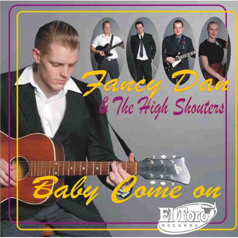 Picture of Fancy Dan & The High Shouters - Baby Come On