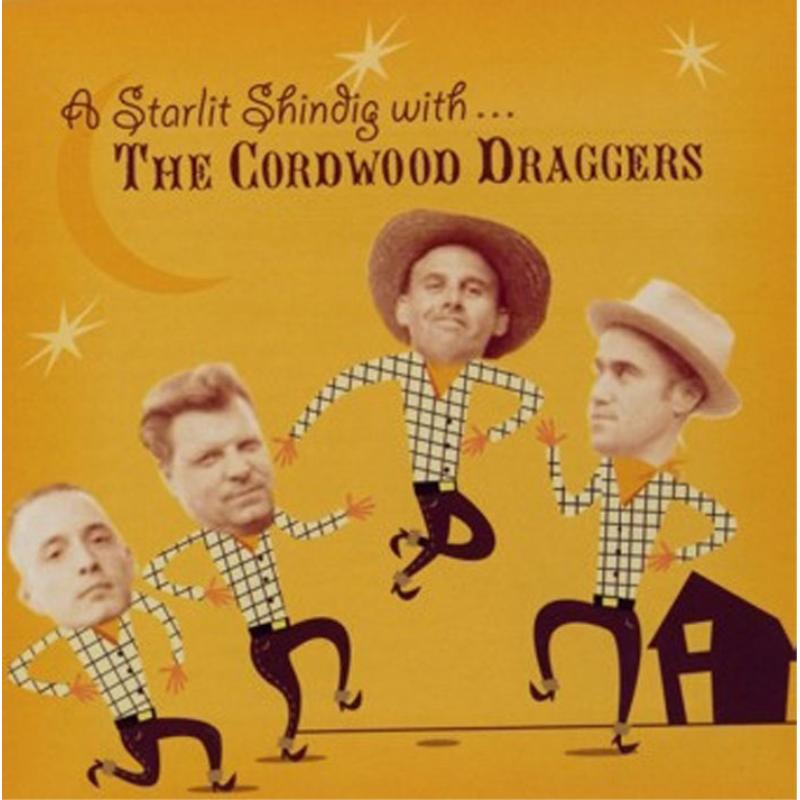 Picture of The Cordwood Draggers - A Starlit Shindig With The Cordwood Draggers