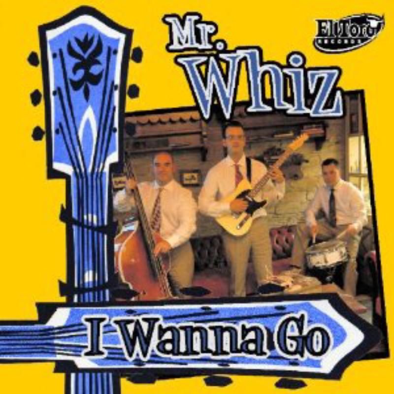 Picture of Mr. Whiz - I Wanna Go