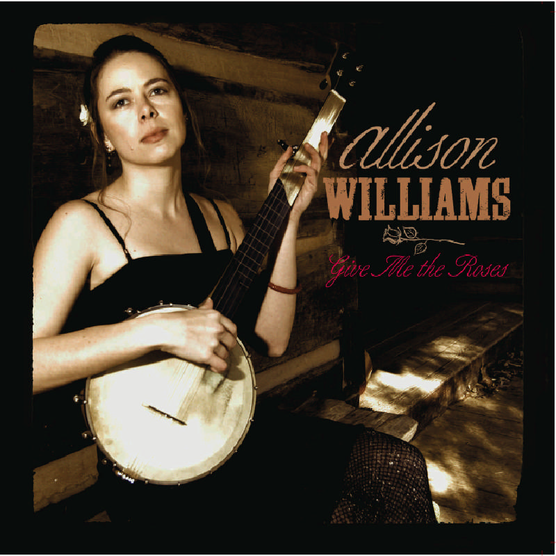 Picture of Allison Williams - Give Me the Roses