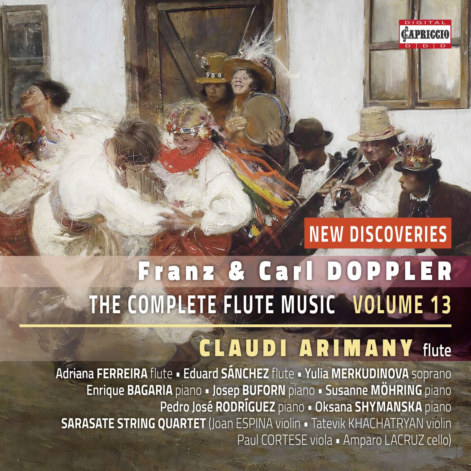 Picture of Claudi Arimany; Adriana Ferreira; Eduard Sanchez; Yulia Merkudinova; Enrique Bagaria; Josep Buforn; Susanne Mohring; Pedro Jose Rodriguez; Oksana Shymanska; Sarasate String Quartet - Franz Doppler; Carl Doppler: The Complete Flute Music, Vol. 13
