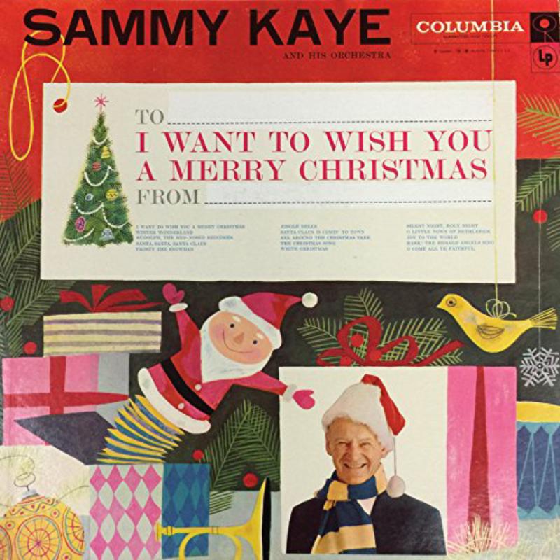 Picture of Sammy Kaye And His Orchestra - I Want To Wish You A Merry Christmas