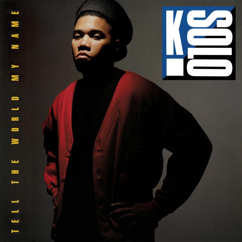 Picture of K-Solo - Tell the World My Name