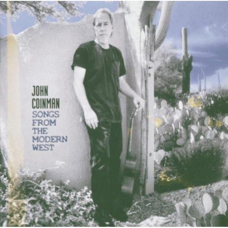 Picture of John Coinman - Songs From The Modern West