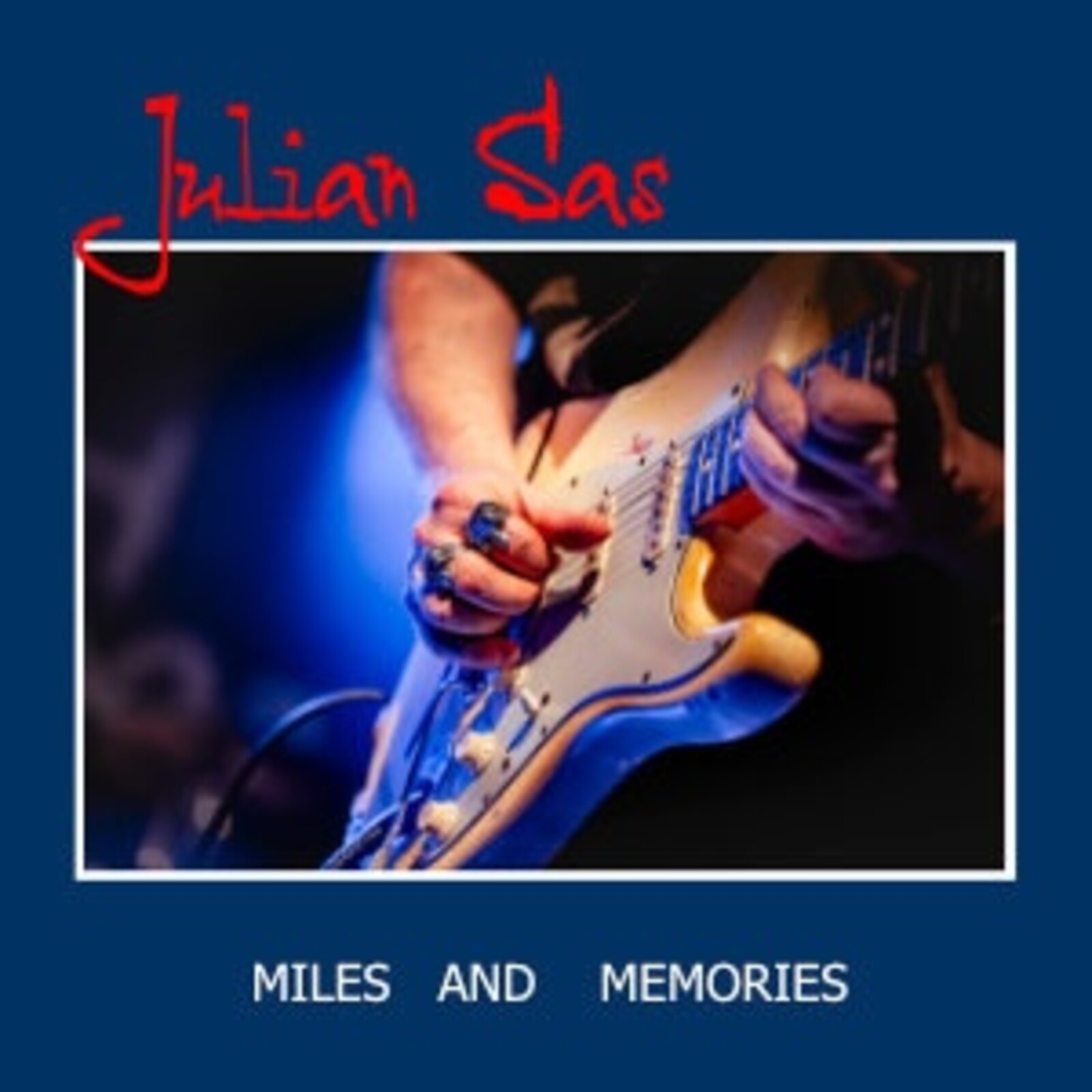 Picture of Julian Sas - Miles and Memories