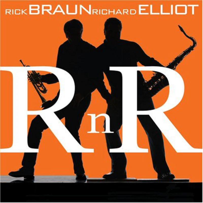 Picture of Rick Braun & Richard Elliot - RnR
