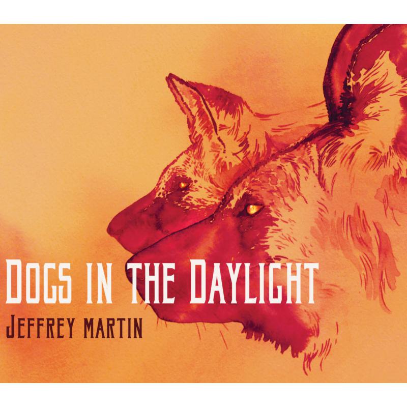 Picture of Jeffrey Martin - Dogs In The Daylight