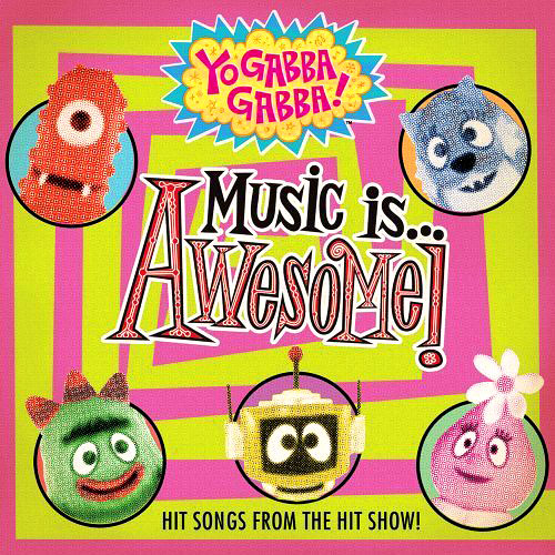 Picture of Yo Gabba Gabba! - Music Is Awesome!