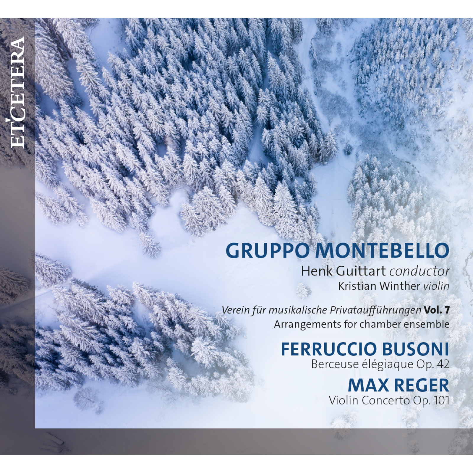 Picture of Gruppo Montebello, Henk Guittart, Kristian Wintherr - Ferruccio Busoni: Berceuse elegiaque Op. 42 & Max Reger: Violin Concerto Op. 101