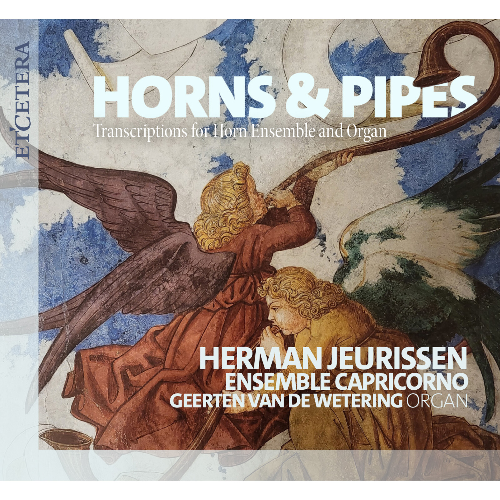 Picture of Herman Jeurissen, Ensemble Capricorno, Geerten van der Wetering - Horns & Pipes - Transcriptions for Horn Ensemble and Organ