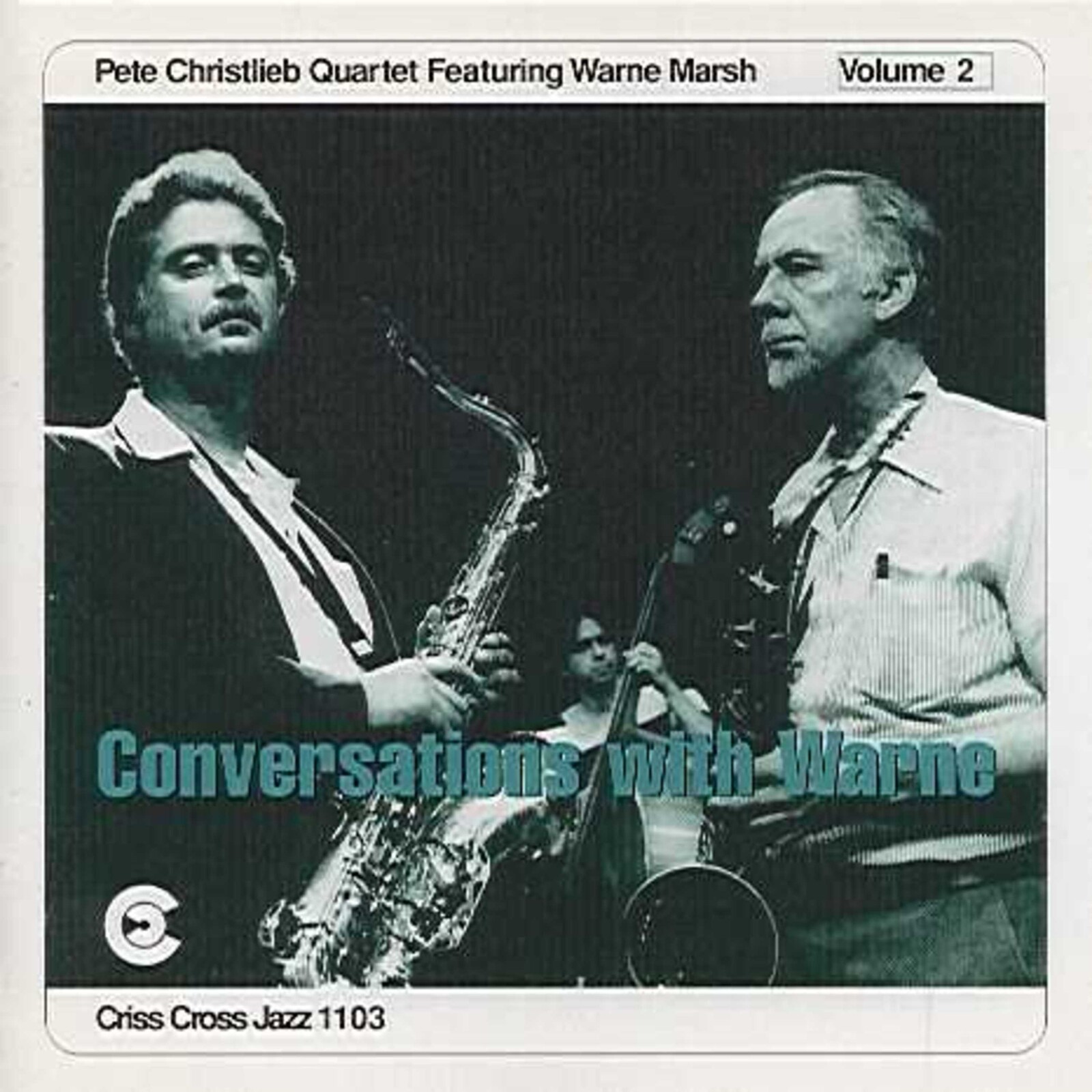 Picture of Pete Christlieb Quartet & Warne Marsh - Conversations with Warne, Vol. 2