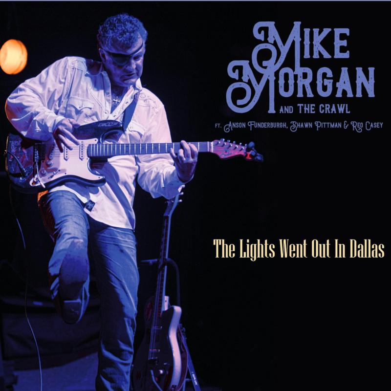 Picture of Mike Morgan & The Crawl - The Lights Went Out In Dallas