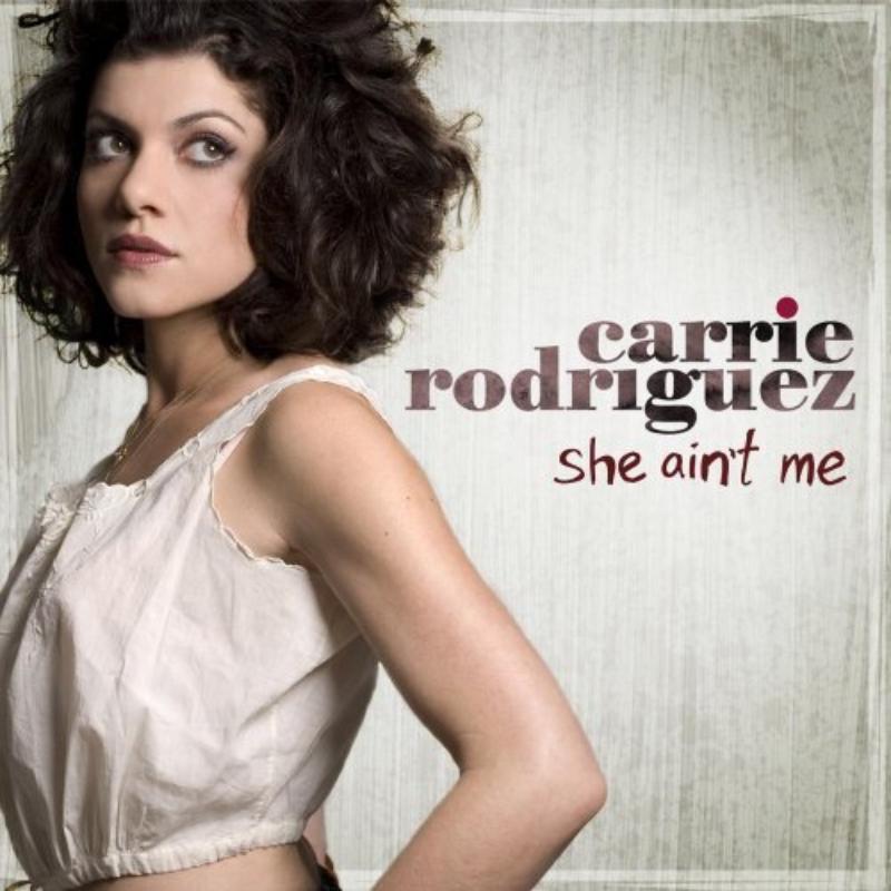 Picture of Carrie Rodriguez - She Ain't Me