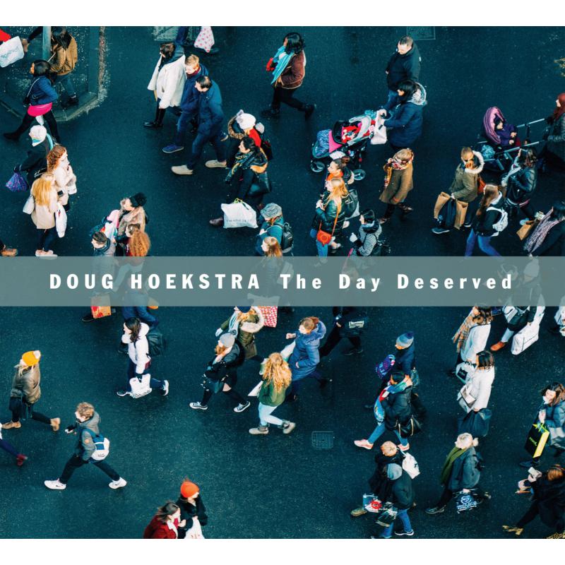 Picture of Doug Hoekstra - The Day Deserved