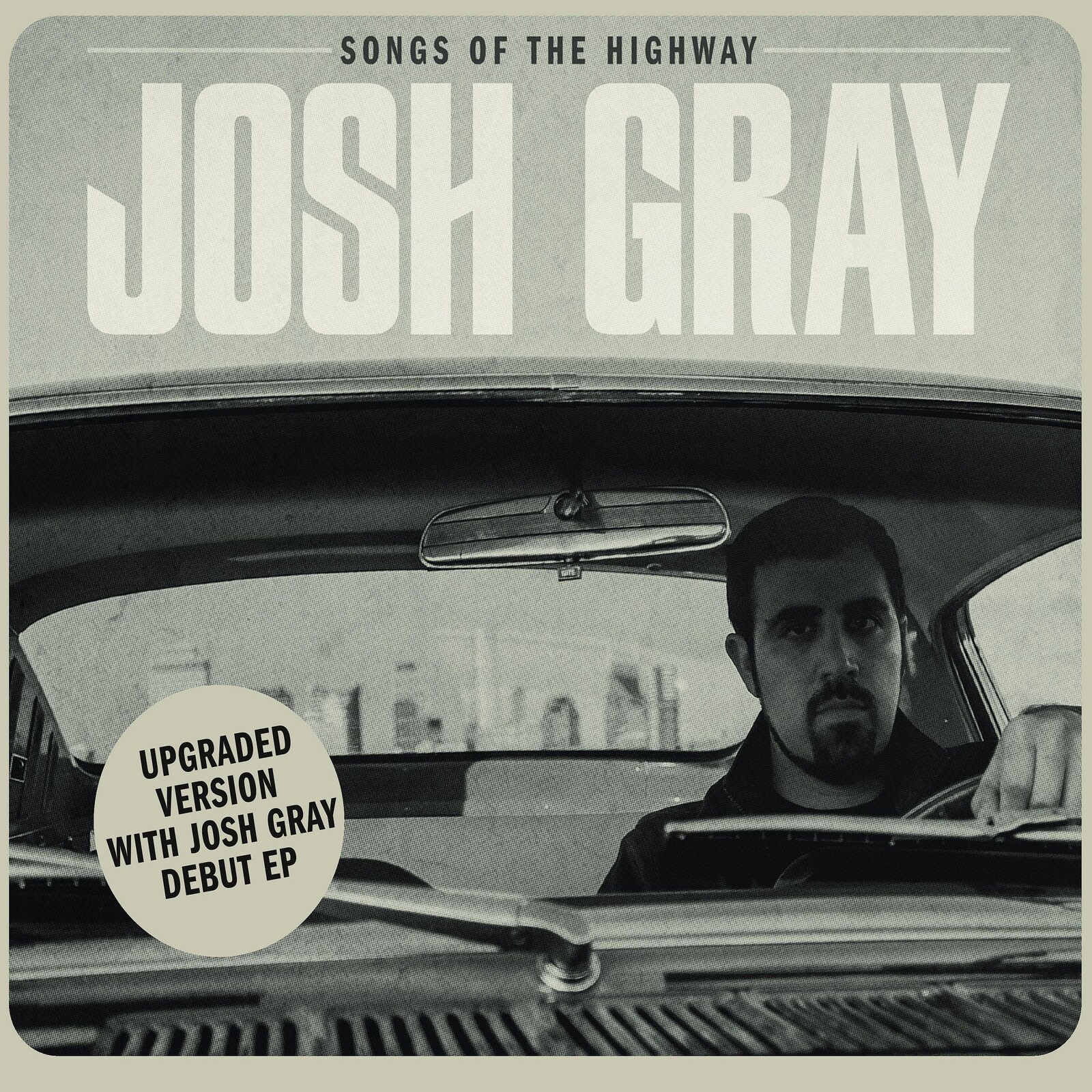 Picture of Josh Gray - Songs of the Highway (Bonus Edition)