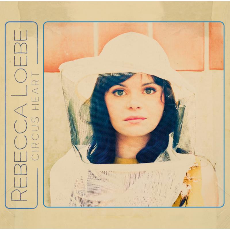 Picture of Rebecca Loebe - Circus Heart