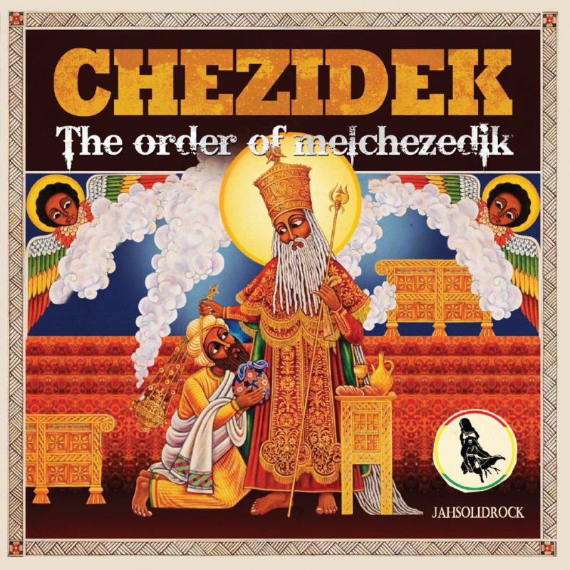 Picture of Chezidek - The Order Of Melchezedik