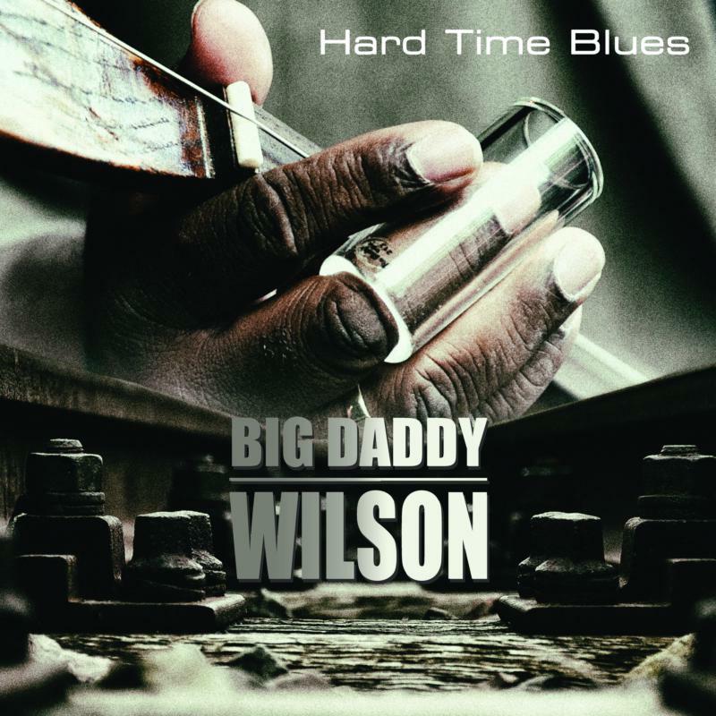 Picture of Big Daddy Wilson - Hard Time Blues