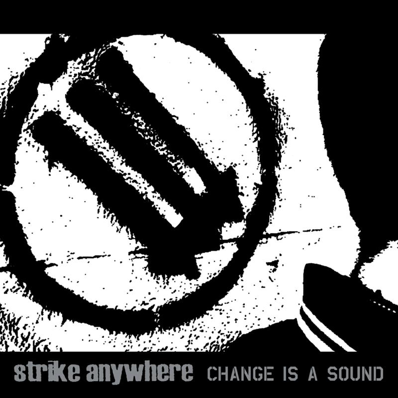 Picture of Strike Anywhere - Change Is A Sound