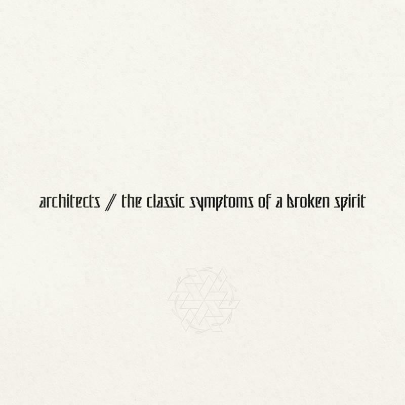 Picture of Architects - The Classic Symptoms Of A Broken Spirit