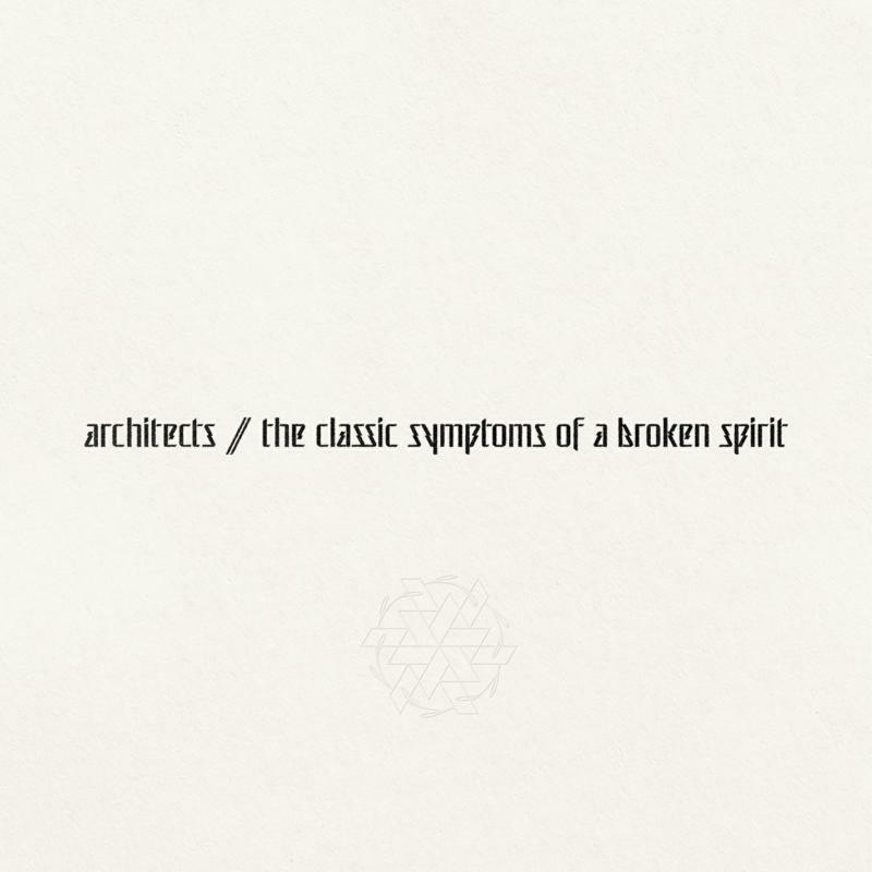Picture of Architects - The Classic Symptoms Of A Broken Spirit