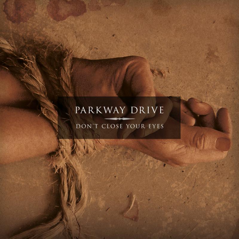 Picture of Parkway Drive - Don't Close Your Eyes