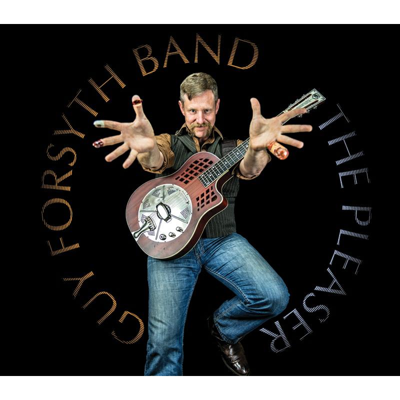 Picture of Guy Forsyth Blues Band - The Pleaser