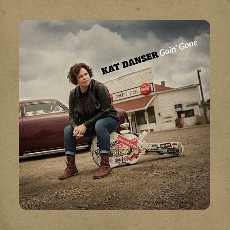 Picture of Kat Danser - Goin' Gone