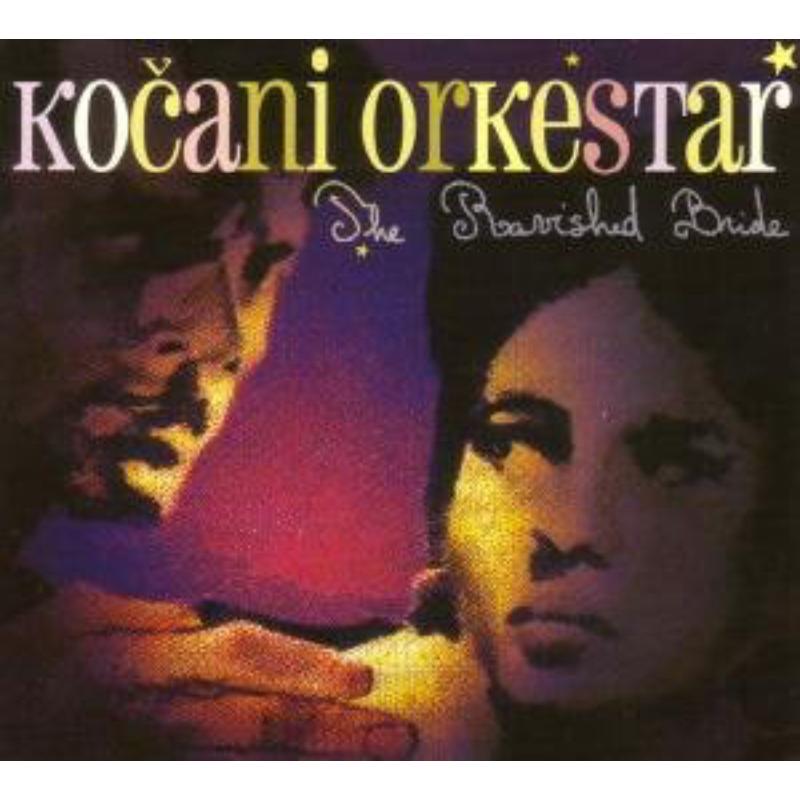 Picture of Kocani Orkestar - The Ravished Bride