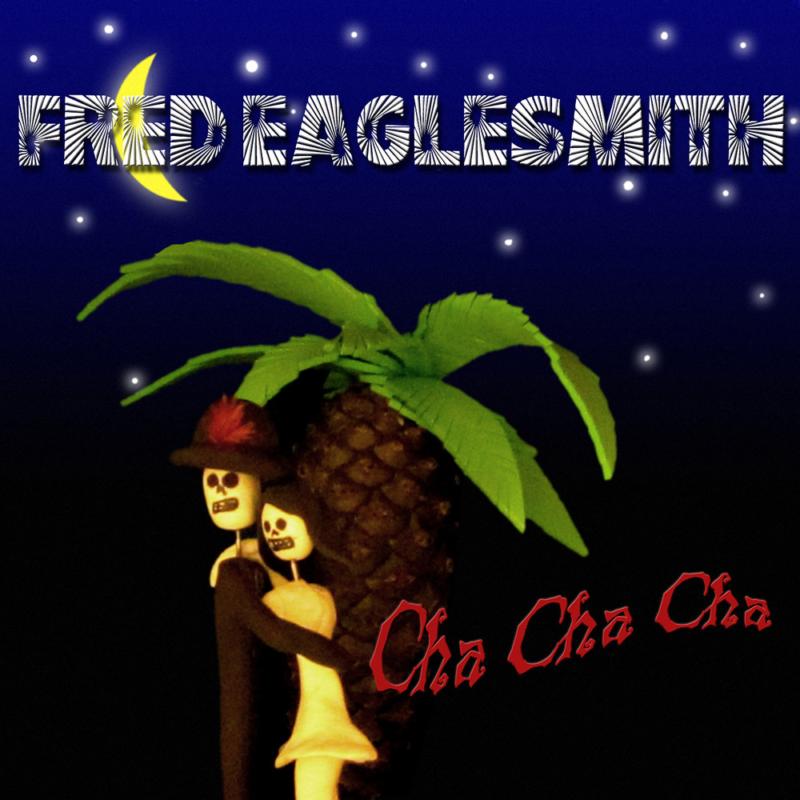 Picture of Fred Eaglesmith - Cha Cha Cha