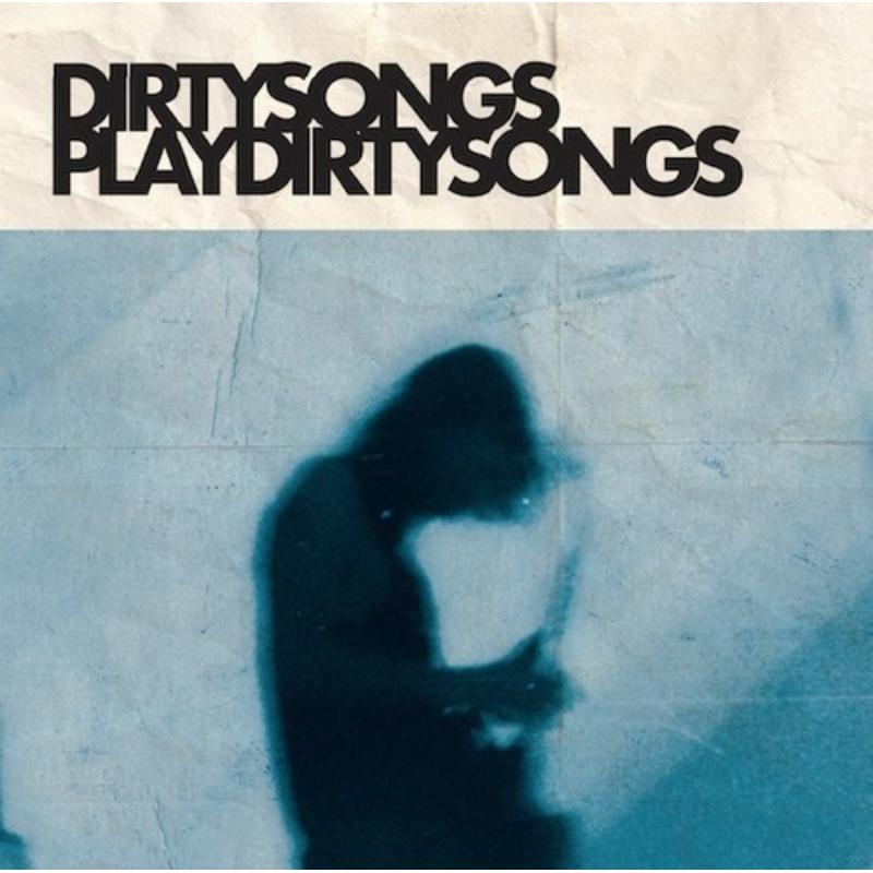 Picture of Dirty Songs - Dirty Songs Plays Dirty Songs