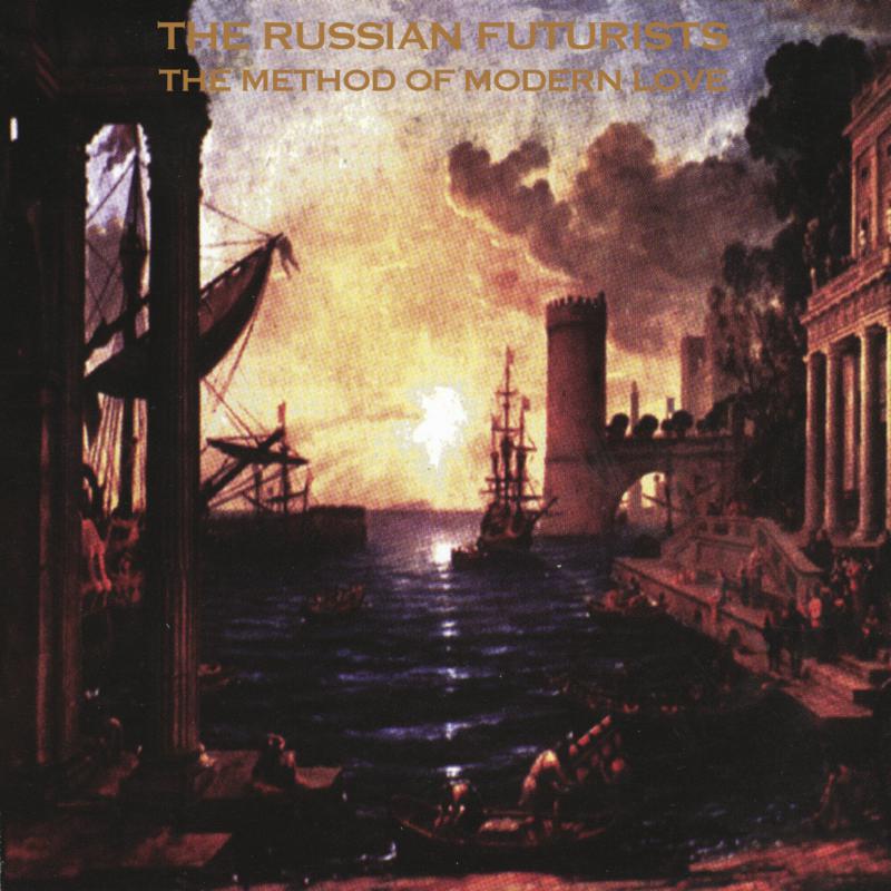 Picture of The Russian Futurists - The Method of Modern Love