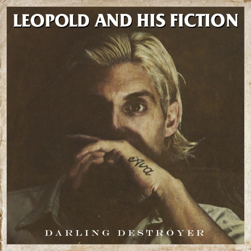 Picture of Leopold & His Fiction - Darling Destroyer
