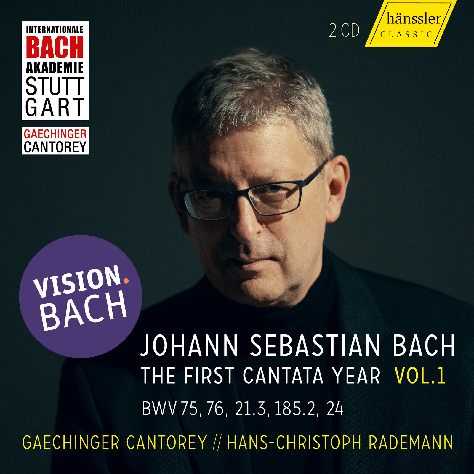 Picture of Gaechinger Cantorey; Natasha Schnur; Miriam Feuersinger; Alex Potter; Patrick Grahl; Benedikt Kristjansson; Tobias Berndt; Matthias Winckhler; Hans-Christoph Rademann - VISION.BACH: The First Cantata Year, Vol. 1 (BWV 75, 76, 21.3, 185.5, 24)