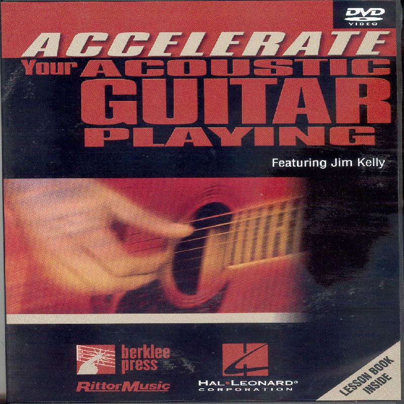 Picture of Jim Kelly - Accelerate Your Acoustic Guitar Playing [2001] (REGION 1) (N