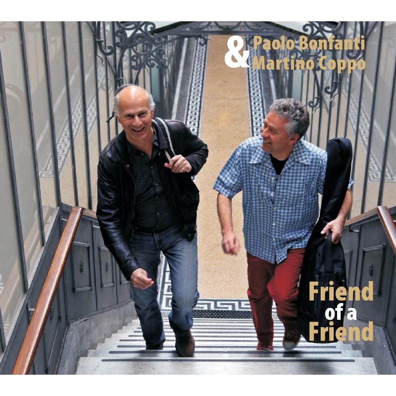 Picture of Paolo Bonfanti & Martino Coppo - Friend of a Friend