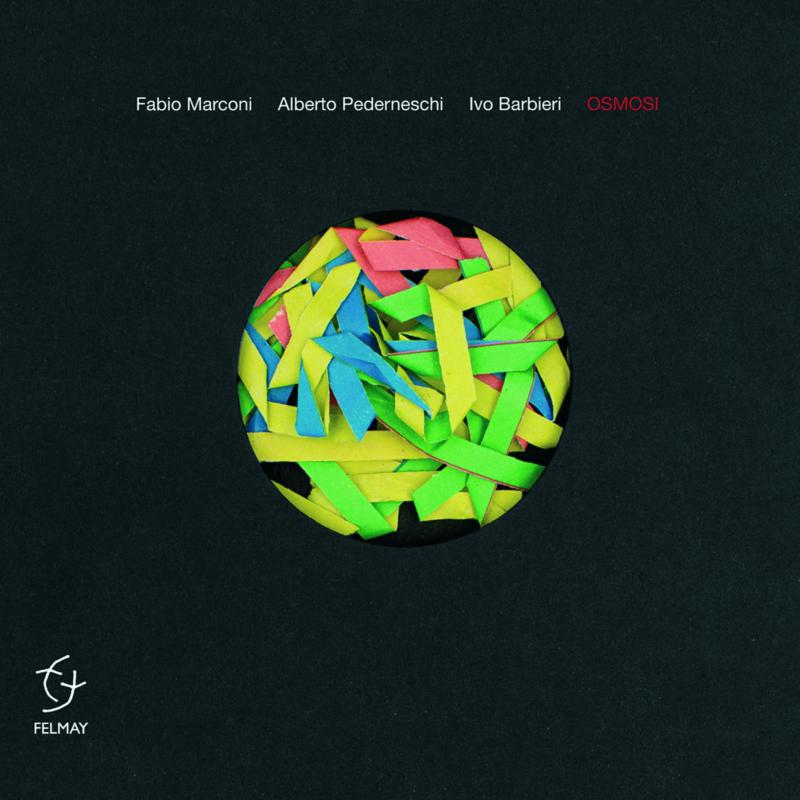 Picture of Fabio Marconi, Alberto Pederneschi & Ivo Barbieri - Osmosi