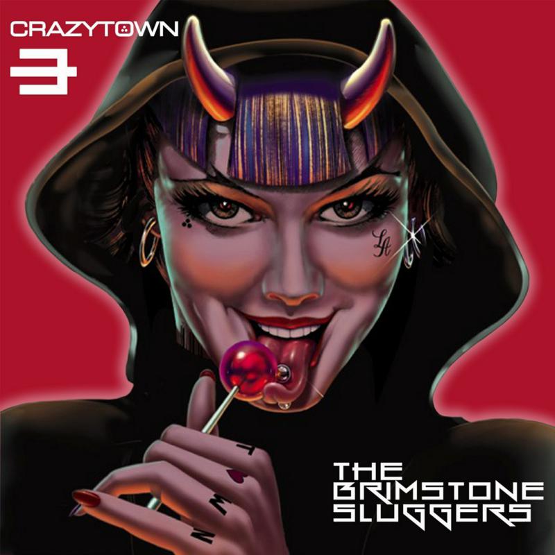 Picture of Crazy Town - The Brimstone Sluggers