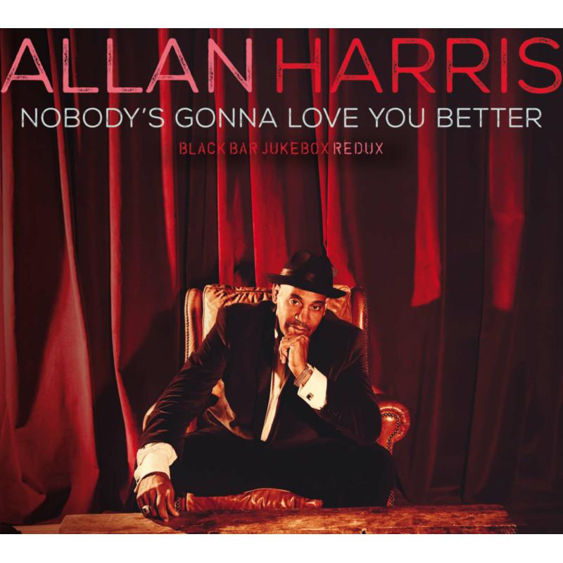 Picture of Allan Harris - Nobody's Gonna Love You Better